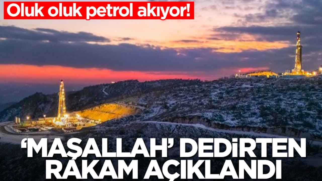 Oluk oluk petrol akıyor: 'Maşallah' dedirten rakam açıklandı