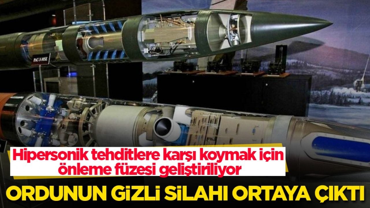 Ordunun gizli silahı ortaya çıktı! Hipersonik tehditlere karşı koymak için önleme füzesi geliştiriliyor