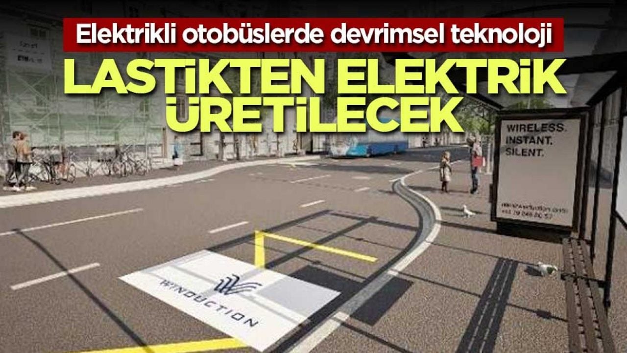 Otobüs durakta beklerken şarj olacak: Enerji lastikten bataryaya aktarılacak