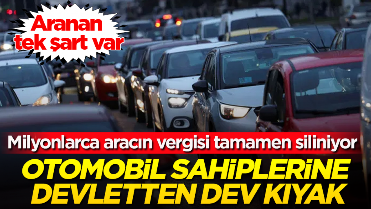 Otomobil sahiplerine devletten dev kıyak! Milyonlarca aracın vergisi tamamen siliniyor: Aranan tek şart var