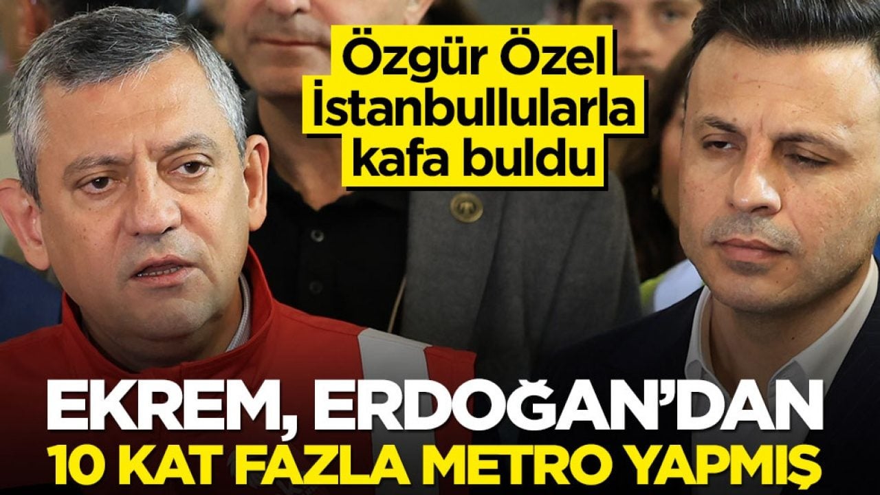 Özgür Özel İstanbullularla kafa buldu! Ekrem, Erdoğan’dan 10 kat fazla metro yapmış
