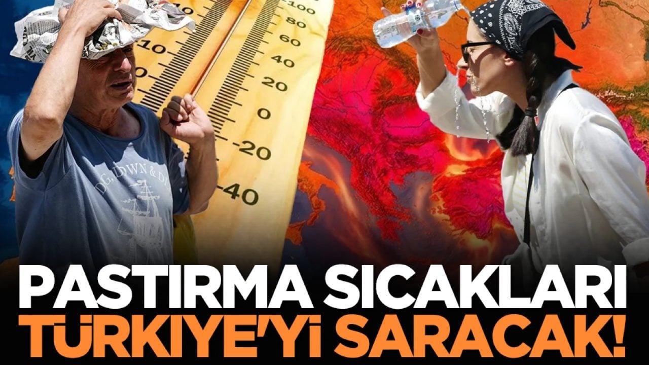 Pastırma sıcakları Türkiye'yi saracak!