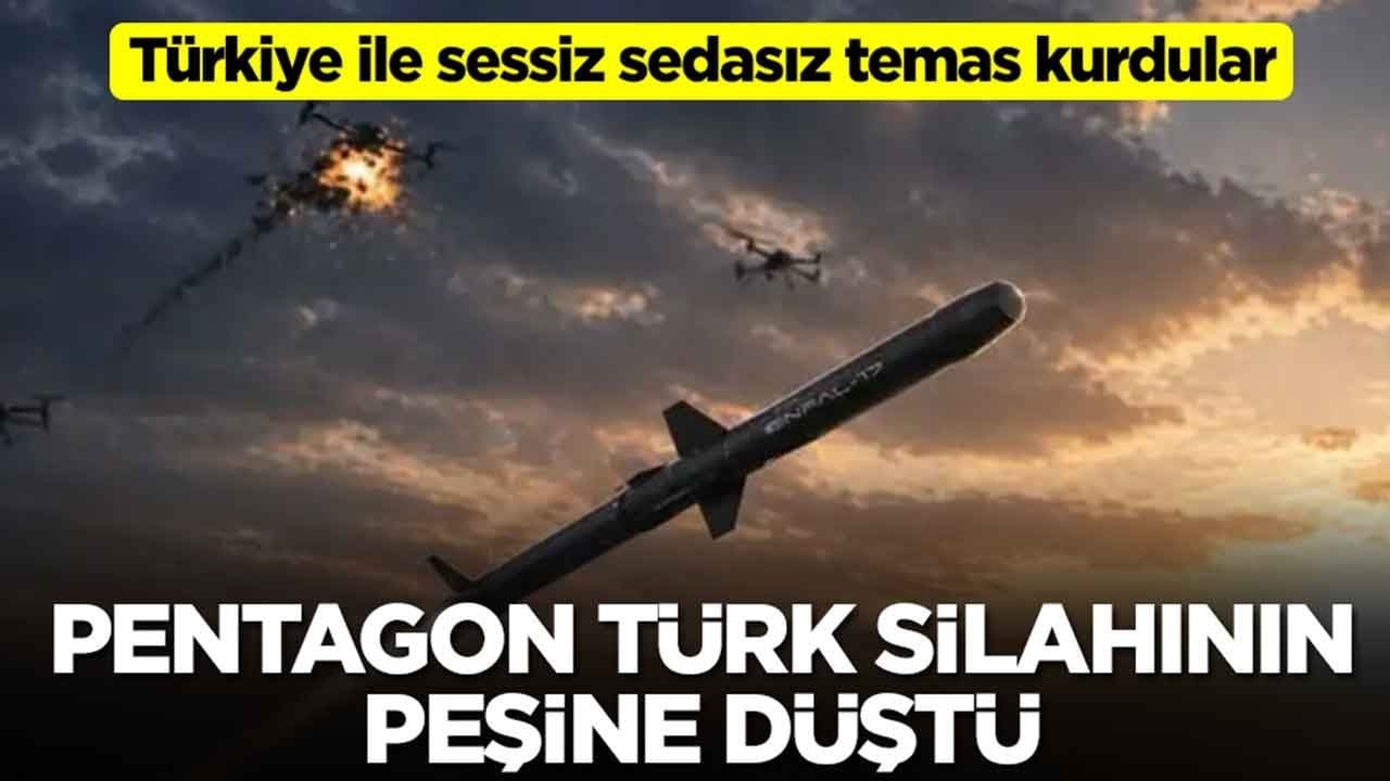Pentagon Türk silahının peşine düştü: Türkiye ile sessiz sedasız temas kurdular 