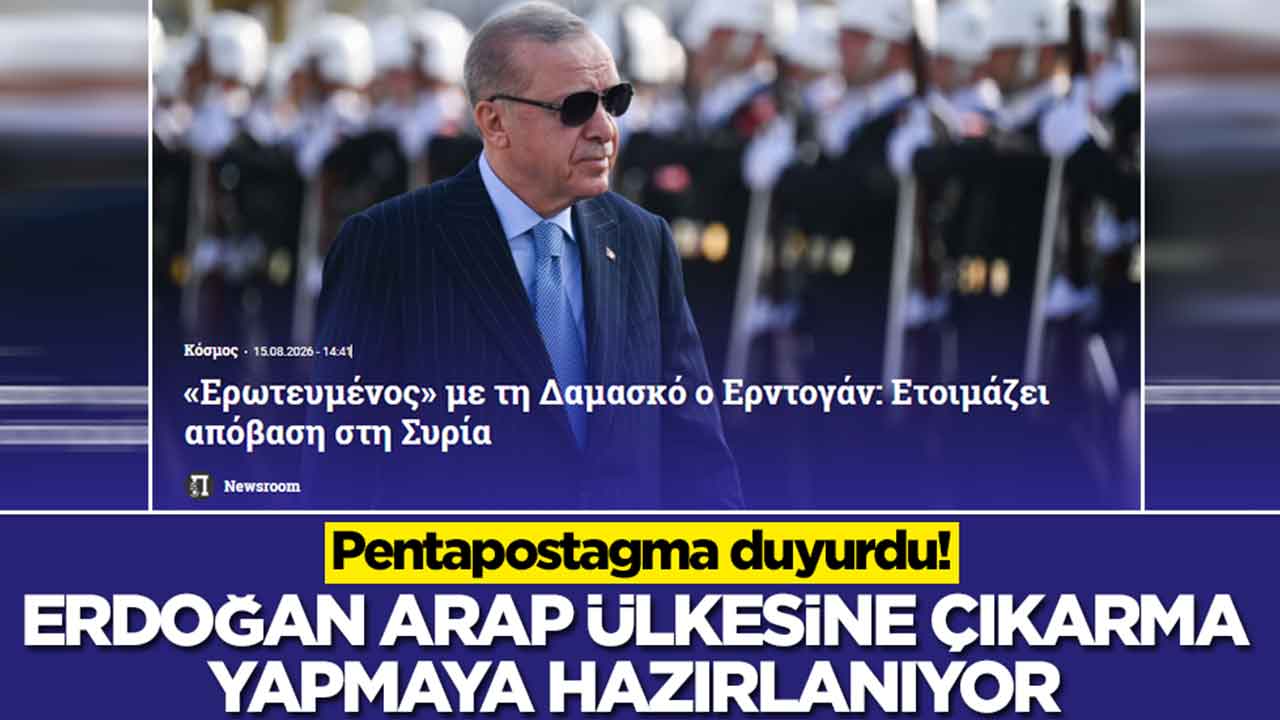 Pentapostagma: Erdoğan Arap ülkesine çıkarma hazırlığı yapıyor