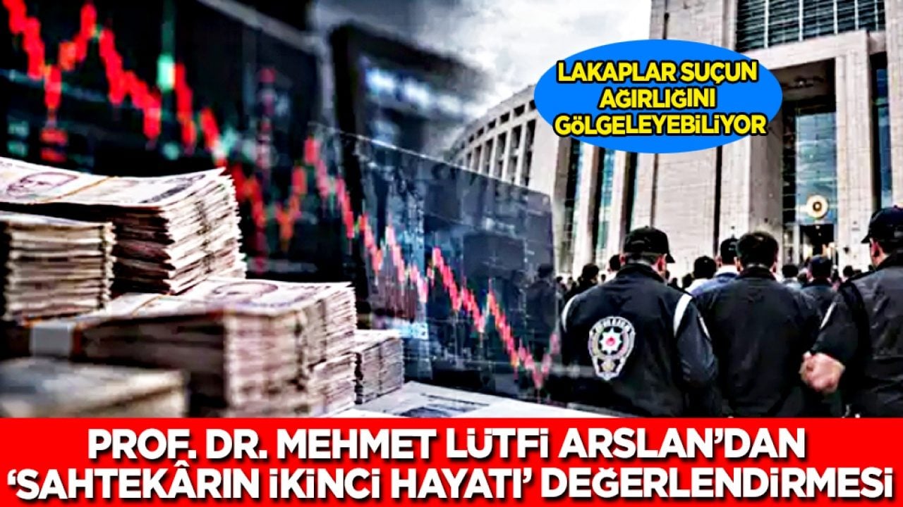 Prof. Dr. Mehmet Lütfi Arslan’dan 'Sahtekârın İkinci Hayatı' değerlendirmesi