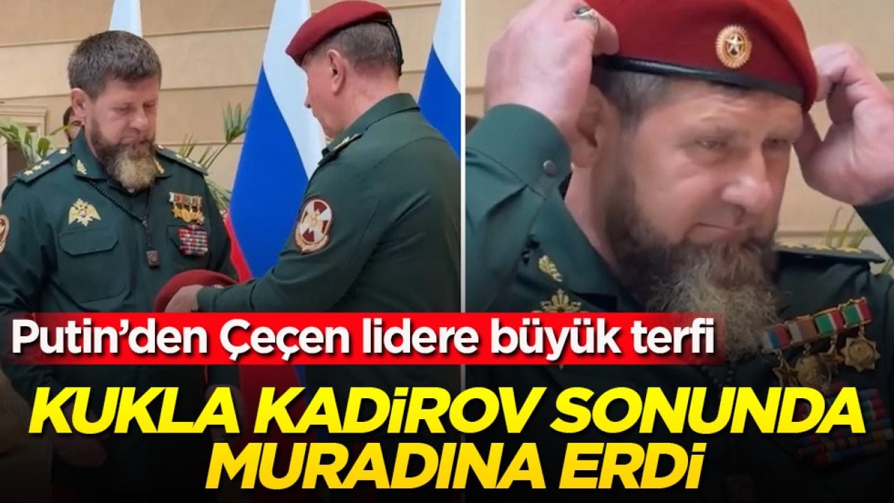 Putin’den Çeçen lidere büyük terfi! Kukla Kadirov sonunda muradına erdi