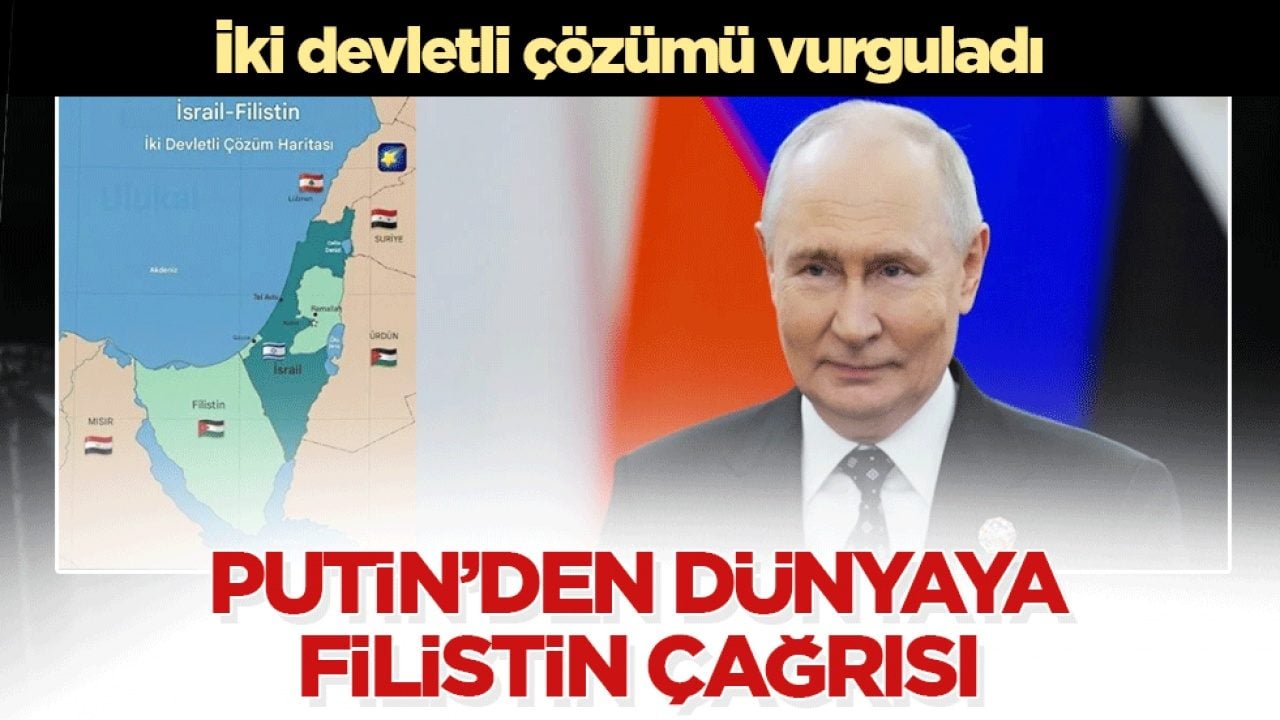 Putin'den dünyaya Filistin çağrısı! İki devletli çözümü vurguladı