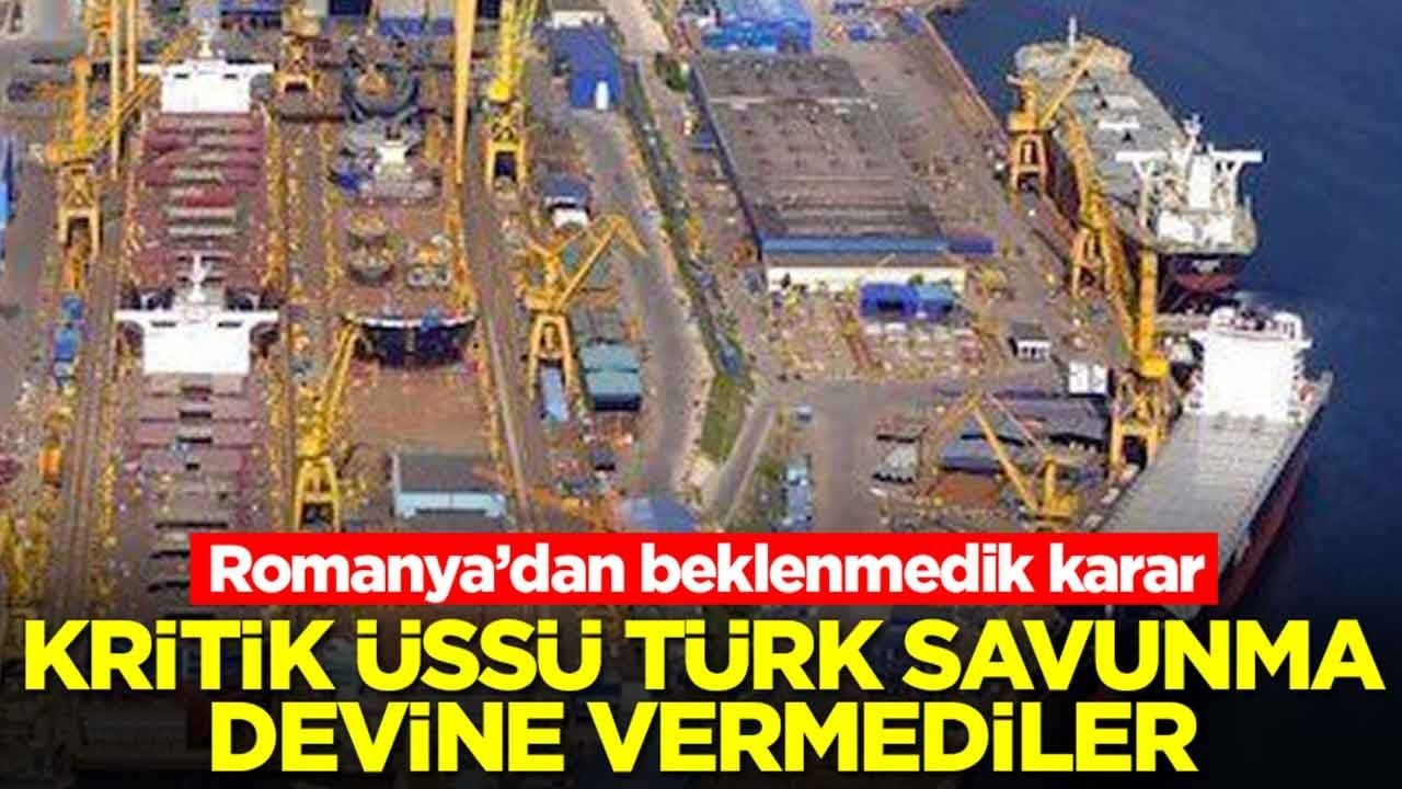 Romanya'dan beklenmedik karar: Kritik üssü Türk savunma devine vermediler