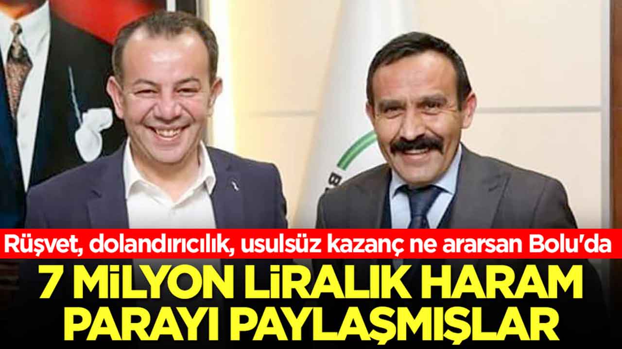Rüşvet, dolandırıcılık, usulsüz kazanç ne ararsan Bolu'da: 7 milyonluk haram parayı paylaşmışlar