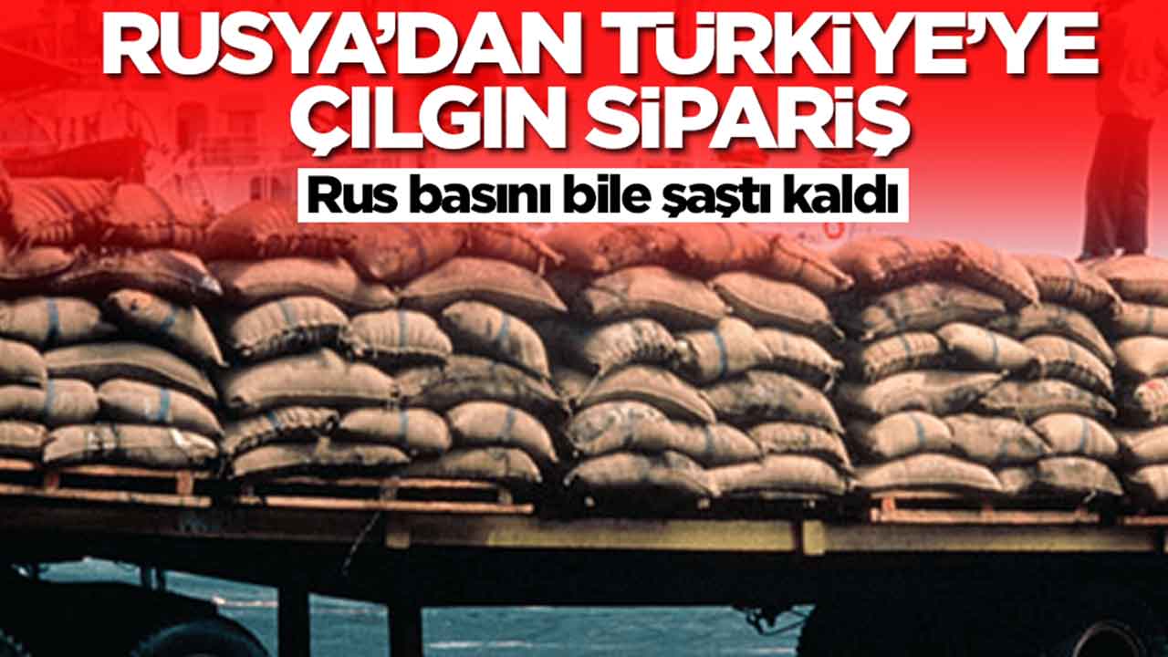 Rusya'dan Türkiye'ye çılgın sipariş: Rus basını bile şaştı kaldı