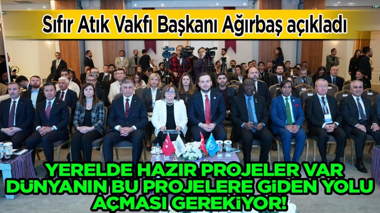 Samed Ağırbaş: Yerelde Hazır Projeler Var, Dünyanın Bu Projelere Giden Yolu Açması Gerekiyor