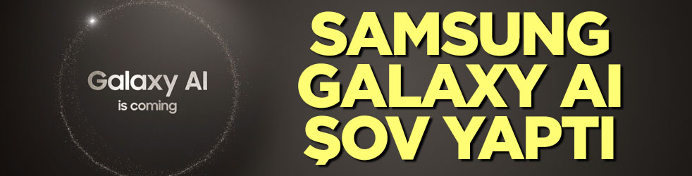 Foto - Samsung Galaxy AI ile şov yaptı