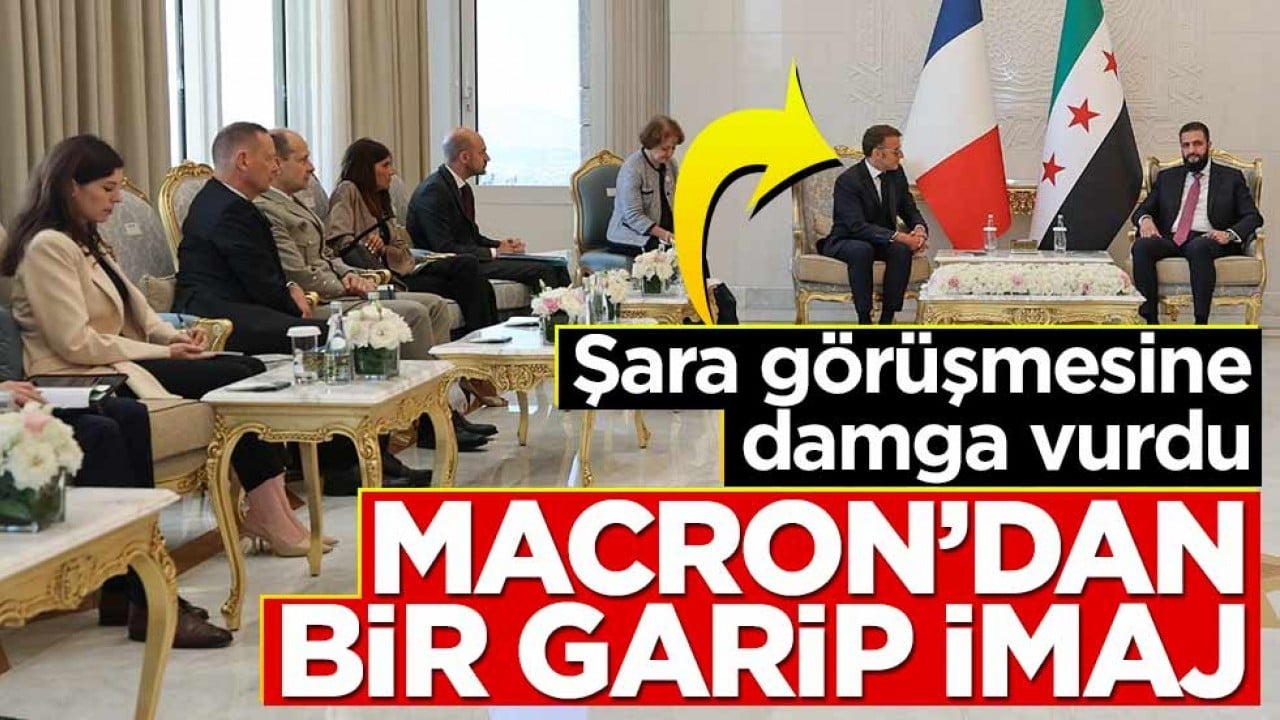 Şara görüşmesine damga vurdu! Macron’dan bir garip imaj