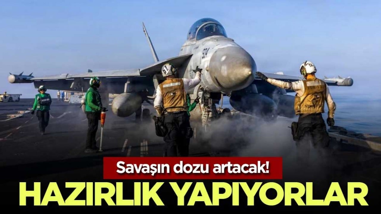 Savaşın dozu artacak! Hazırlık yapıyorlar