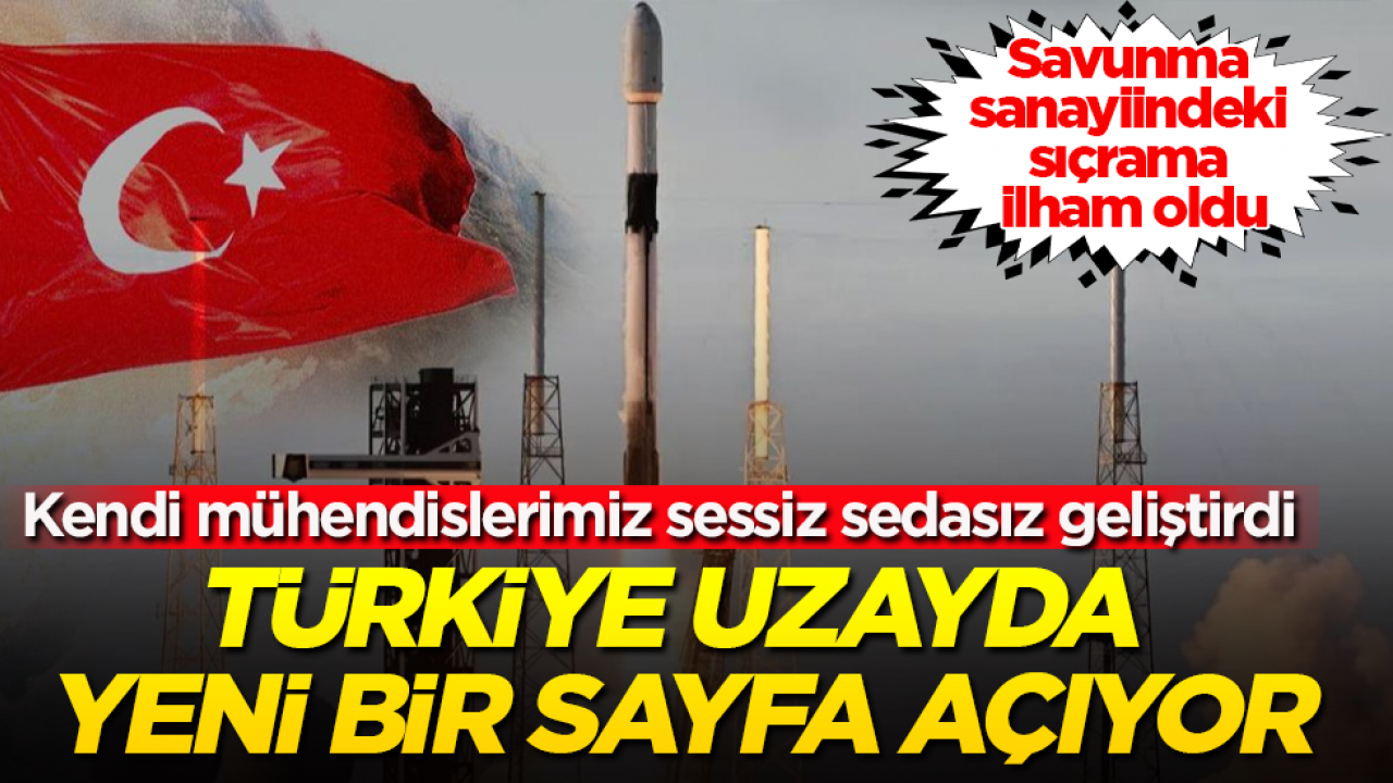 Savunma sanayiindeki sıçrama ilham oldu! Türkiye uzayda yeni bir sayfa açıyor: Kendi mühendislerimiz sessiz sedasız geliştirdi
