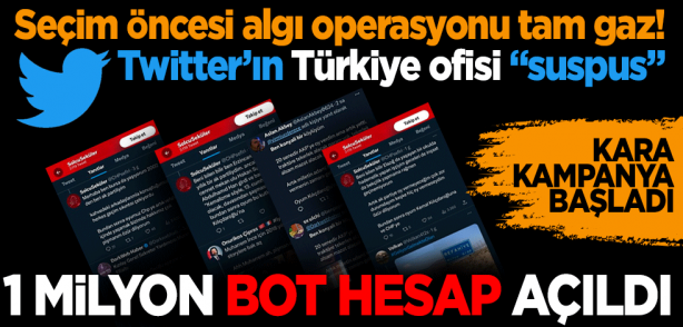 Foto - Seçim öncesi algı operasyonu tam gaz! Twitter’ın Türkiye ofisi ‘suspus’