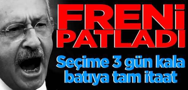 Seçime üç gün kala Batı'ya tam itaat! Freni patladı