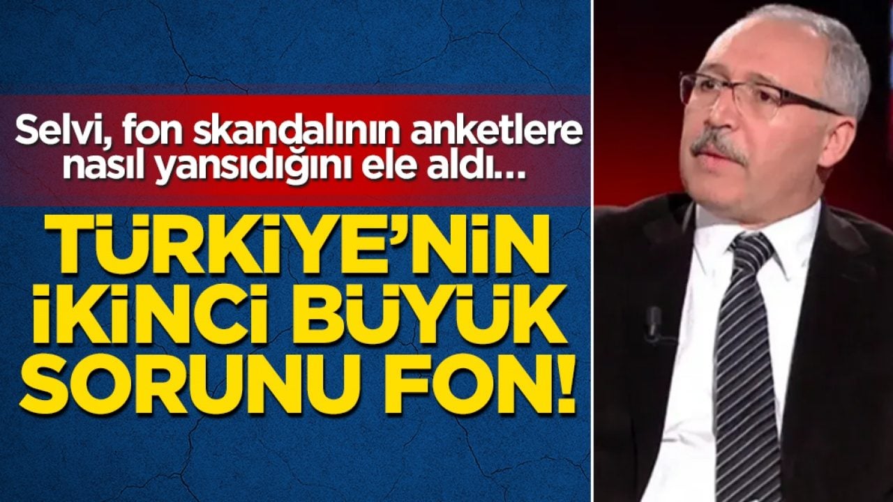 Selvi, fon skandalının anketlere nasıl yansıdığını ele aldı… Türkiye’nin ikinci büyük sorunu fon!