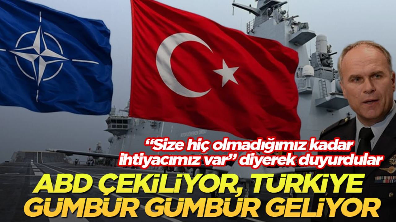 “Size hiç olmadığımız kadar ihtiyacımız var” diyerek duyurdular!ABD çekiliyor, Türkiye gümbür gümbür geliyor 