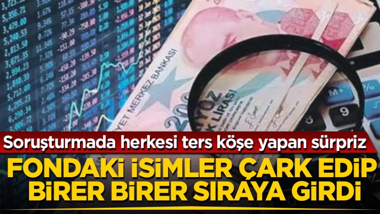 Soruşturmada herkesi ters köşe yapan sürpriz! Fondaki isimler çark edip birer birer sıraya girdi
