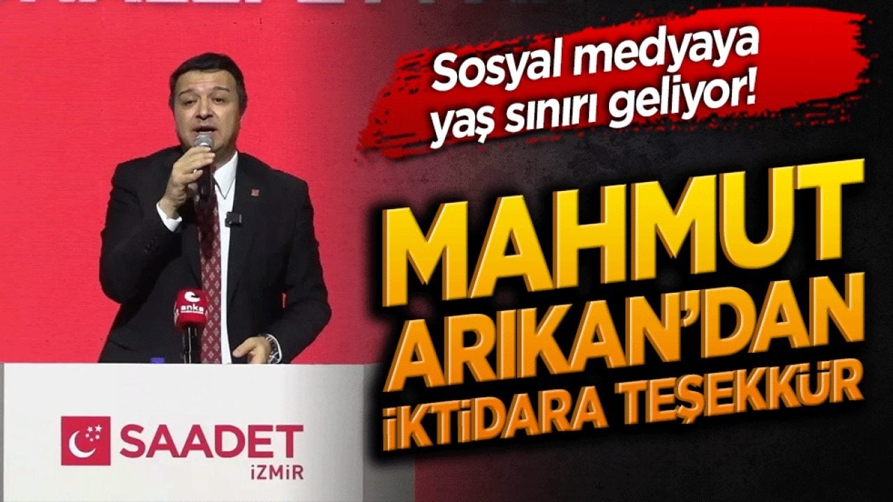 Sosyal medyaya yaş sınırı geliyor! Mahmut Arıkan’dan iktidara teşekkür