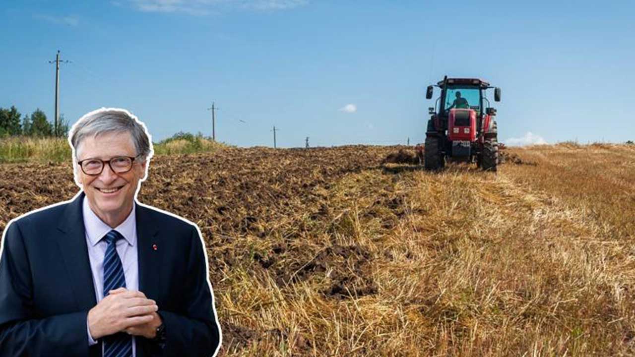 Şüphe uyandıran adım! Bill Gates İstanbul’un beşte biri büyüklüğünde tarım arazisi aldı