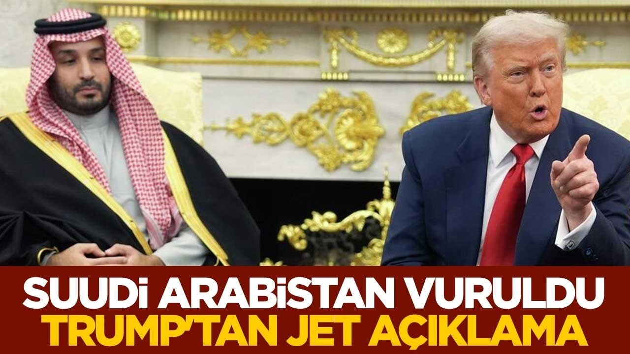 Suudi Arabistan vuruldu Trump'tan jet açıklama