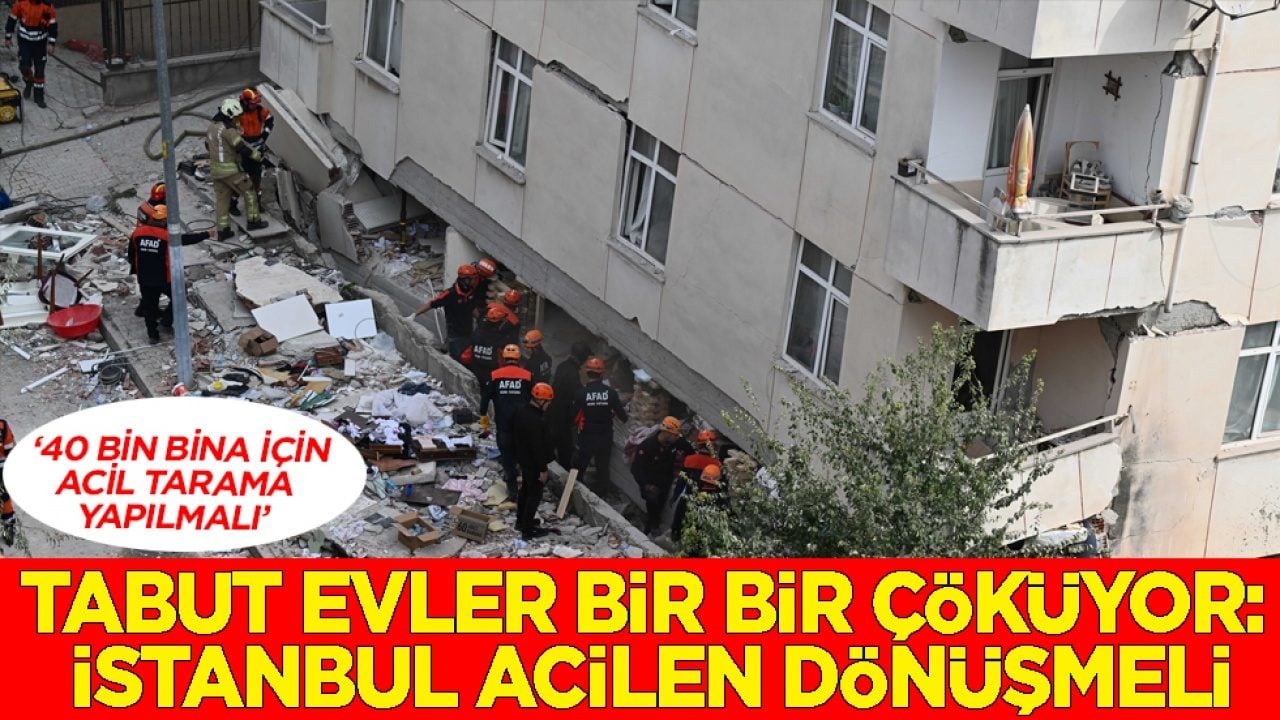 Tabut evler bir bir çöküyor: İstanbul acilen dönüşmeli