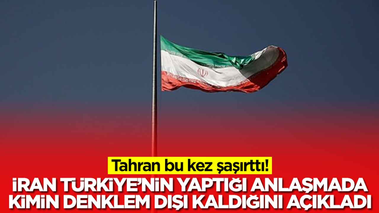 Tahran bu kez şaşırttı: İran, Türkiye'nin yaptığı anlaşamada kimin kaybedeceğini açıkladı