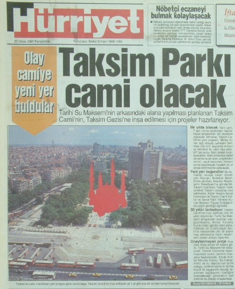 Foto - Taksim Camii’ne böyle karşı çıkmışlardı… Vesayetçilerin utanç manşetleri!