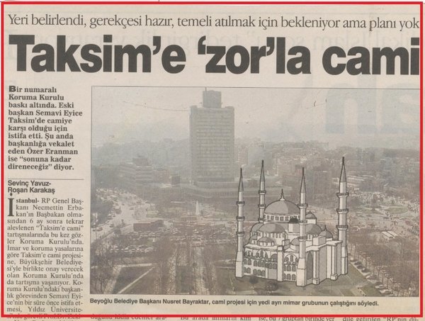 Foto - Taksim Camii’ne böyle karşı çıkmışlardı… Vesayetçilerin utanç manşetleri!