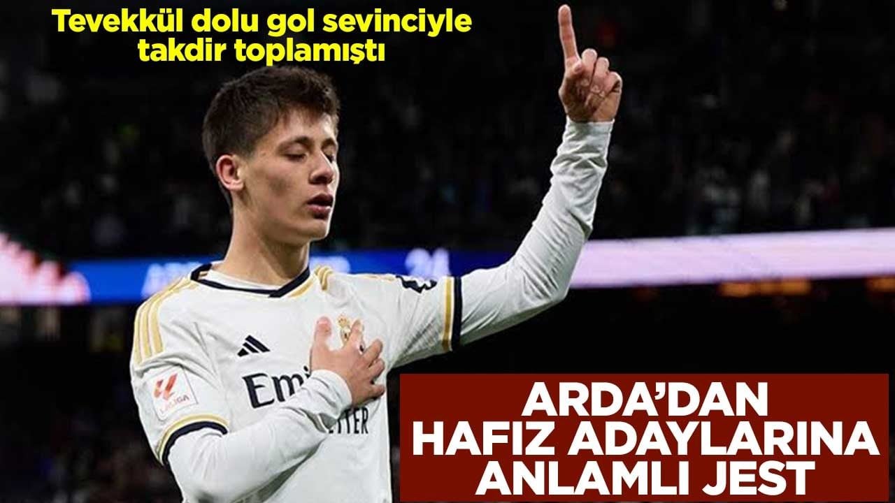 Tevekkül dolu gol sevinciyle takdir toplamıştı! Arda Güler'den hafız adaylarına anlamlı jest