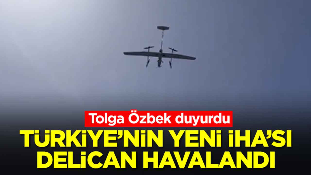 Tolga Özbek duyurdu! Türkiye'nin yeni İHA'sı DELİCAN ortalığı yangın yerine çevirmeye geliyor