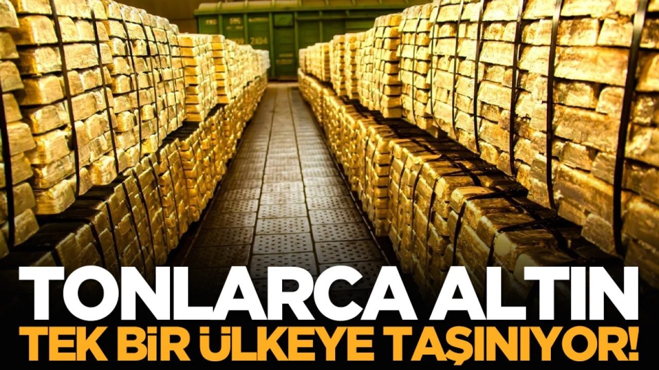 Tonlarca altın tek bir ülkeye taşınıyor!