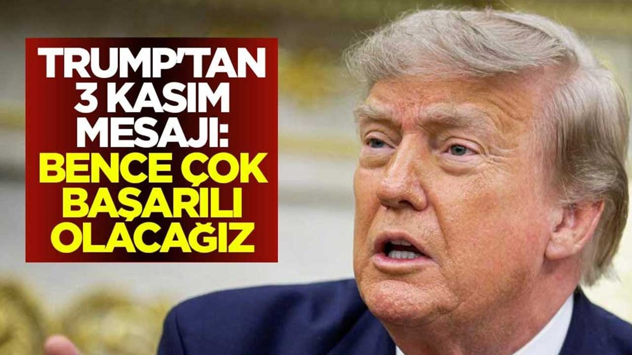 Trump'tan 3 Kasım mesajı: Bence çok başarılı olacağız