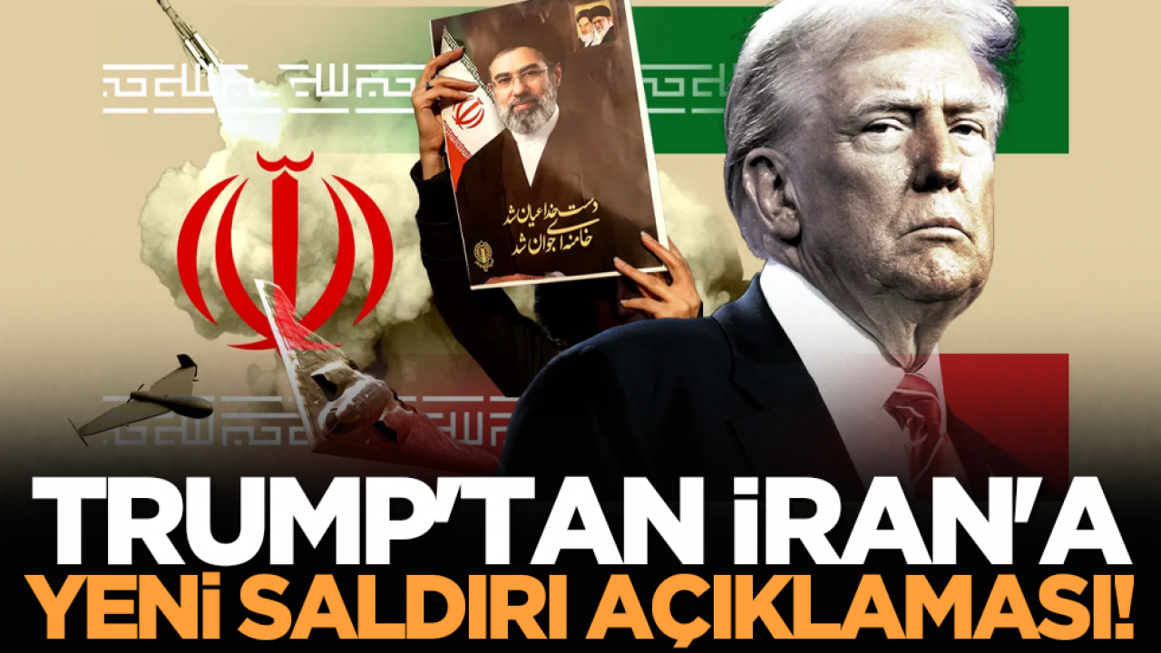 Trump'tan İran'a yeni saldırı açıklaması!