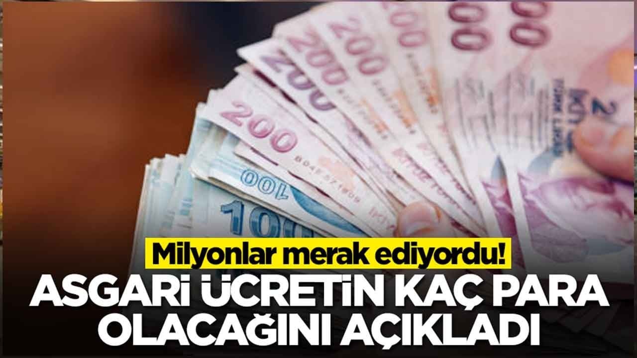 Tüm Türkiye merak ediyordu: Asgari ücretin kaç para olacağını açıkladı
