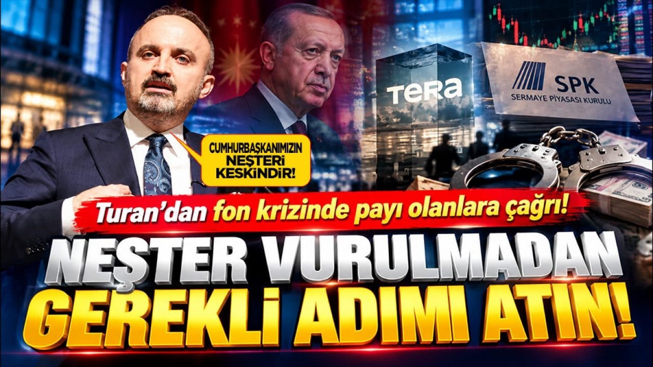 Turan’dan fon krizinde payı olanlara çağrı! Neşter vurulmadan gerekli adımı atın!