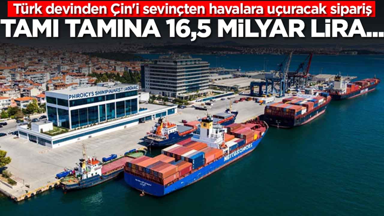 Türk devinden Çin'i sevinçten havalara uçuracak sipariş: Şu ana kadar böylesi görülmedi