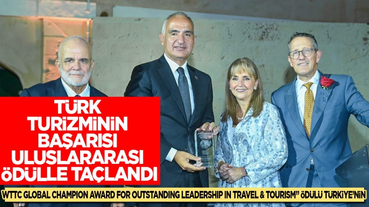 Türk turizminin başarısı uluslararası ödülle taçlandı...