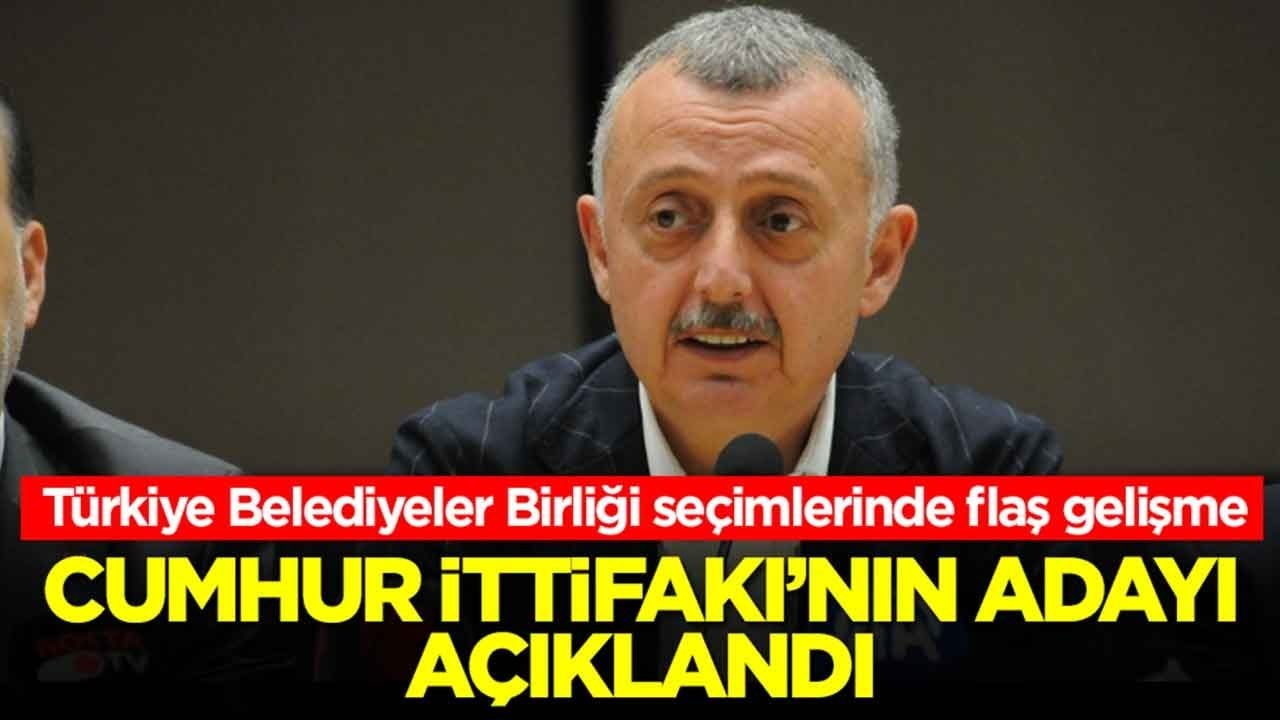  Türkiye Belediyeler Birliği seçimlerinde flaş gelişme: Cumhur İttifakı'nın adayı açıklandı