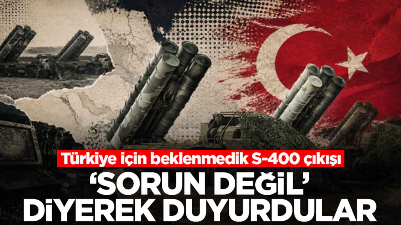Türkiye için beklenmedik S-400 çıkışı: Bizim için çok kritik bir sorun değil