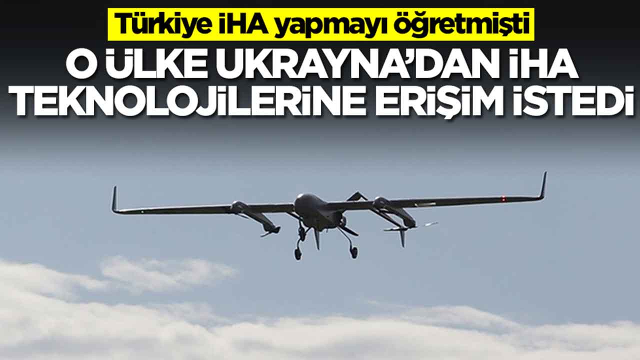 Türkiye İHA yapmayı öğretmişti: O ülke Ukrayna'dan İHA teknolojilerine erişim istedi