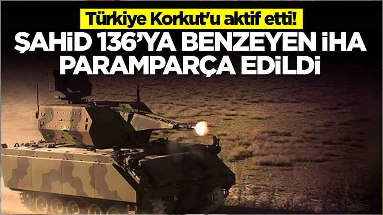Türkiye Korkut'u aktif etti: Şahid 136'ya benzeyen İHA paramparça edildi