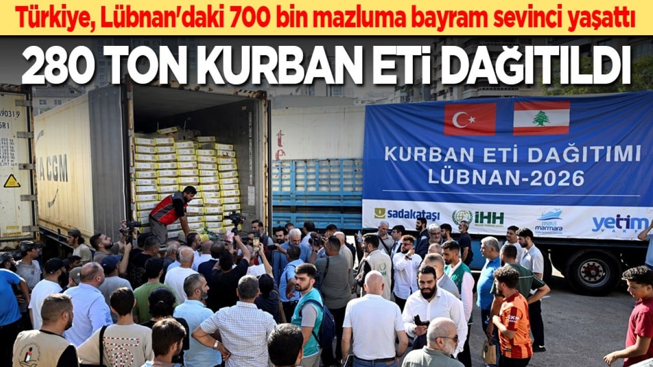 Türkiye, Lübnan'daki 700 bin mazluma bayram sevinci yaşattı: 280 ton kemiksiz kurban eti dağıtıldı