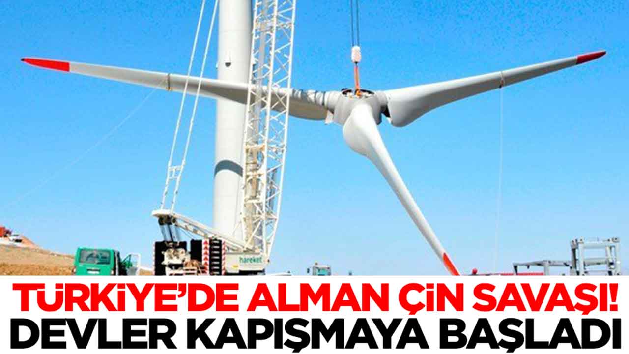 Türkiye'de Alman Çin savaşı: Devler kapışmaya başladı