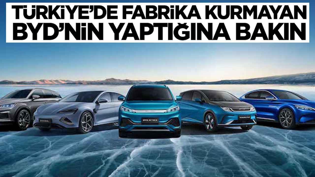 Türkiye'de fabrika kurmayan Çinli BYD'nin yaptığına bakın