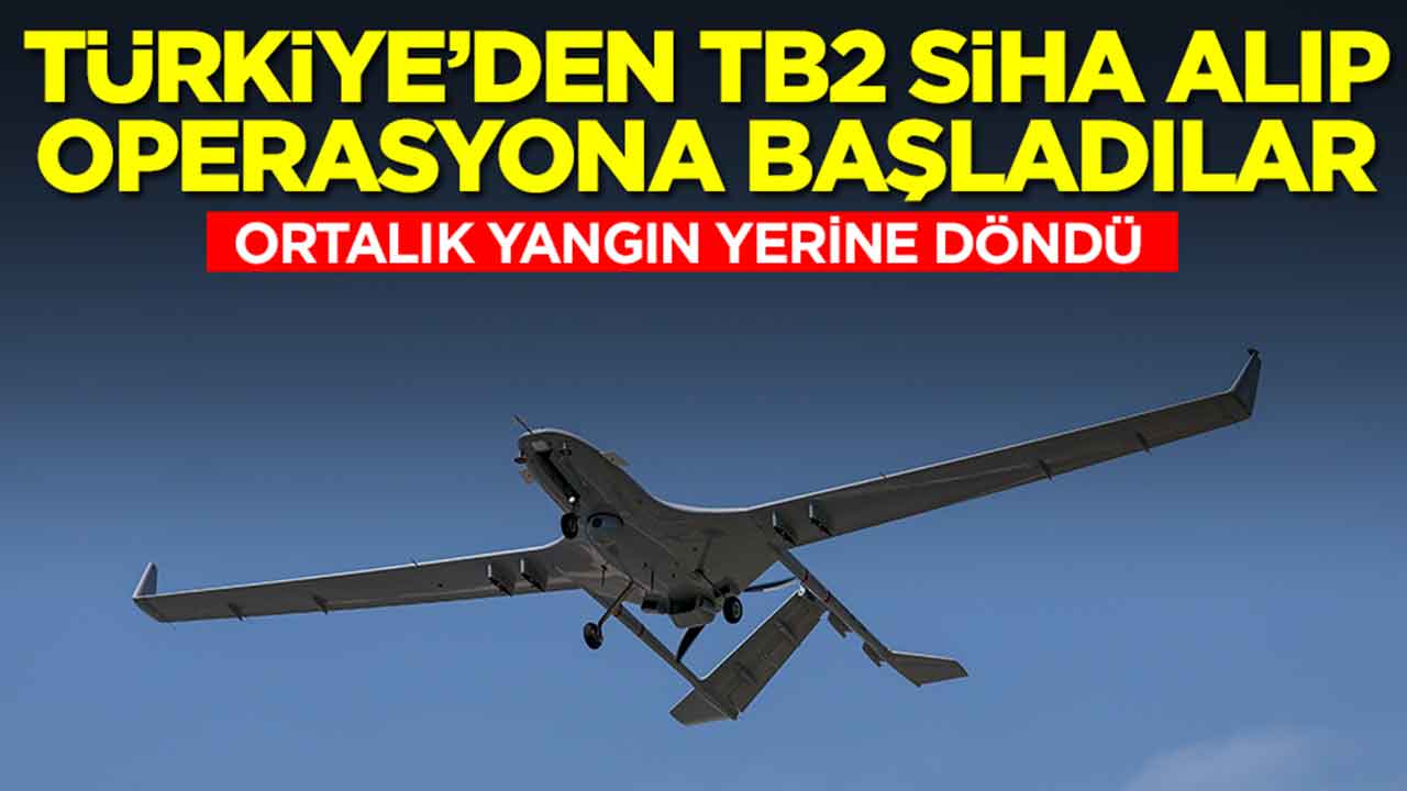 Türkiye'den aldıkları TB2 SİHA'larla operasyona başladılar: Ortalık yangın yerine döndü
