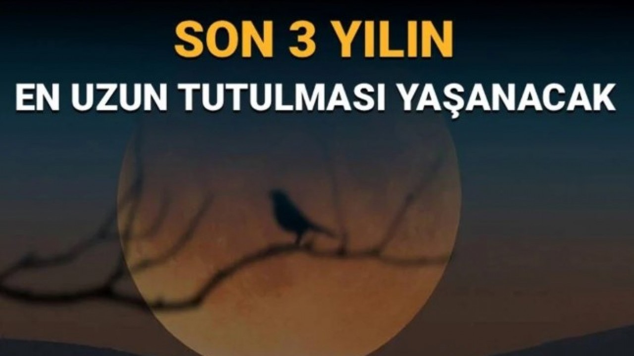 Türkiye’den görülecek mi? Son 3 yılın en uzun ay tutulması için geri sayım başladı