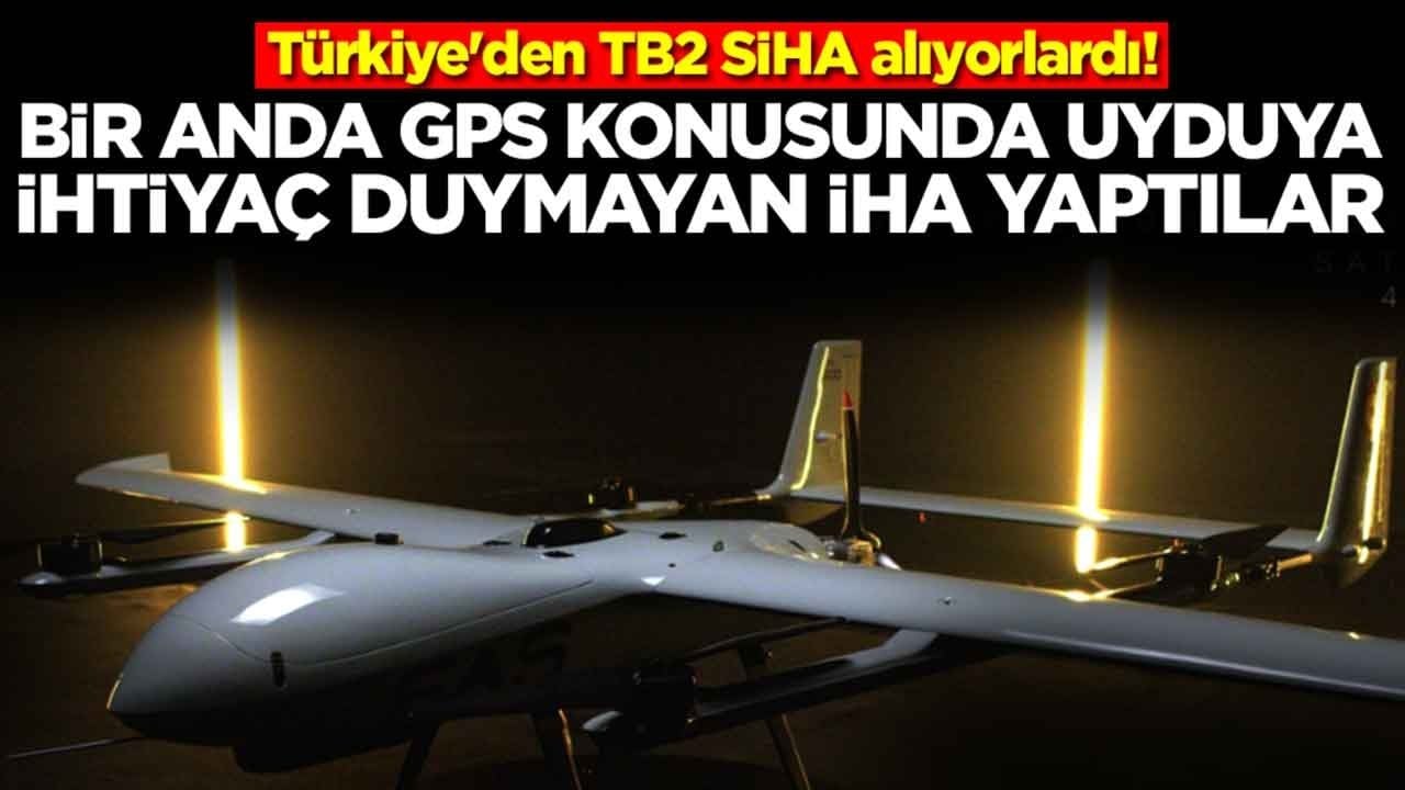 Türkiye'den TB2 SİHA alıyorlardı: Bir anda GPS konusunda uyduya ihtiyaç duymayan İHA ürettiler